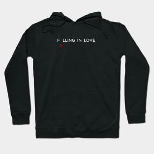 Falling in love minimalist quote with falling letter A Hoodie